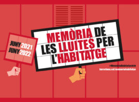Memoria de las Luchas por la Vivienda: apoyo y coordinación de las Mesas territoriales de memoria de Barcelona