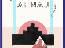 5a Temporada Teatro Arnau: gestión comuntaria, artes vivas y experimentación
